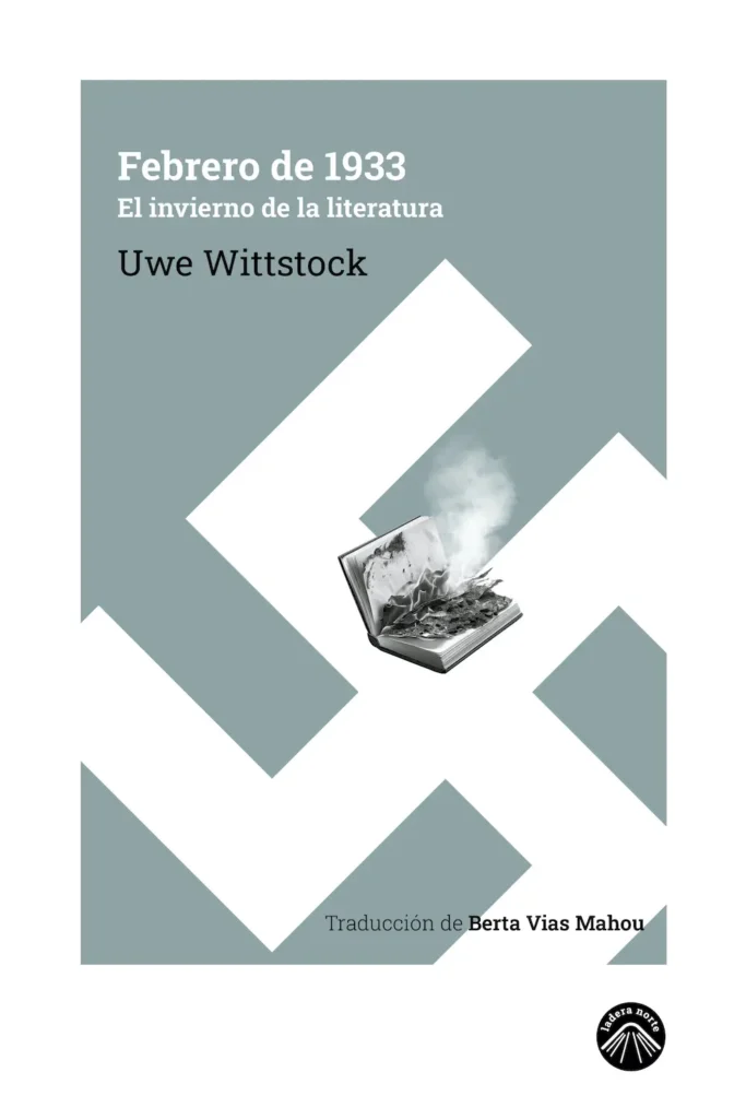 Cubierta del libro Febrero 1933. Uwe Wittstock. Editorial Lado Norte 2025
